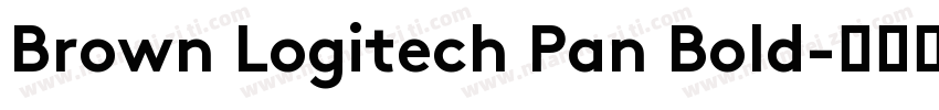 Brown Logitech Pan Bold字体转换